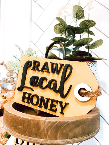 Raw Local Honey Hanging Sign Tier Tray Decor