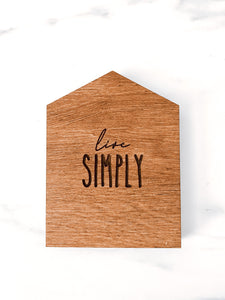 Live Simply House Tier Tray Sign
