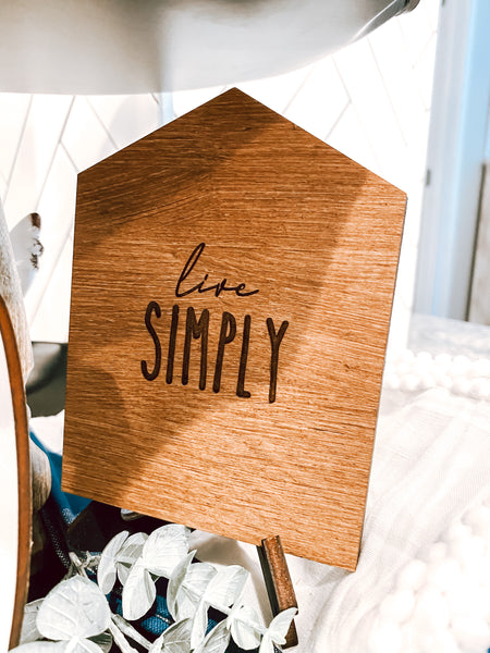 Live Simply House Tier Tray Sign