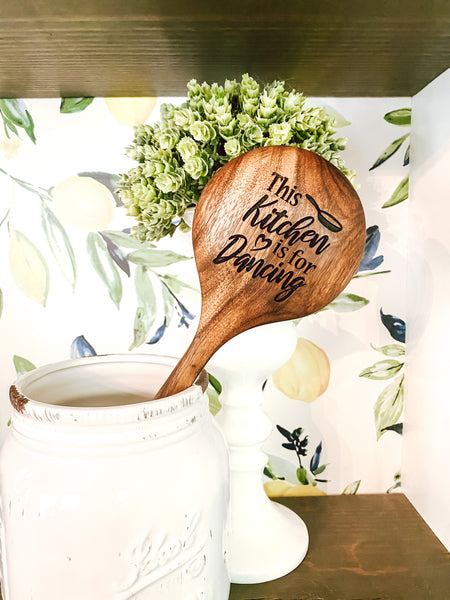 This Kitchen is for Dancing Engraved Wooden Cooking/Serving Spoon